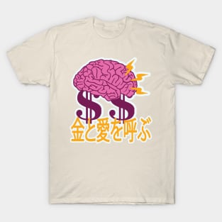 Hail money and honey T-Shirt